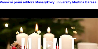 Šťastné a veselé z Masarykovy univerzity a mnohem víc...
